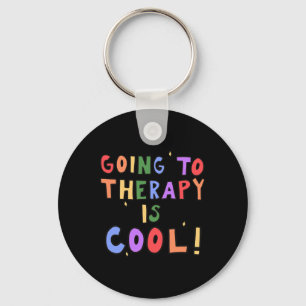 Die Therapie zu gehen ist Cool Psychische Psyche d Schlüsselanhänger