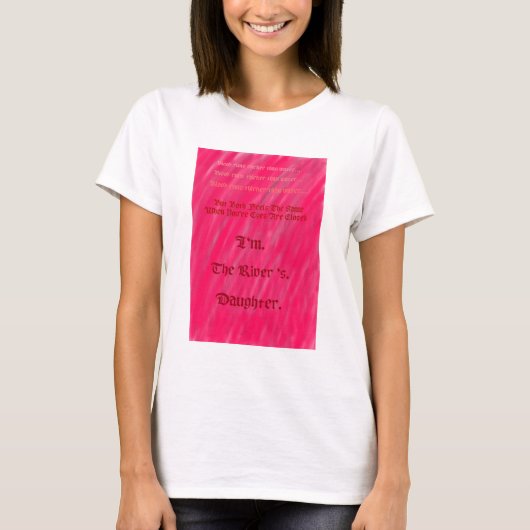 Die Tochter des Flusses. T-Shirt (Vorderseite)