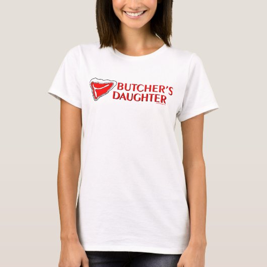 Die Tochter des Metzgers T-Shirt (Vorderseite)