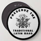 DIE TRADITIONELLE LATEINMASSE KATHOLIC BEWAHREN BUTTON (Vorne & Hinten)