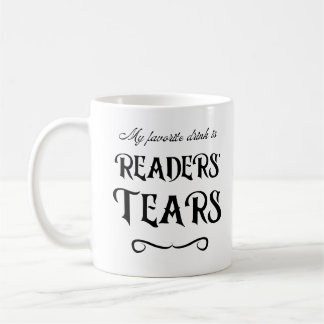 Die Tränen der Leser Funny Mug für Schriftsteller  Kaffeetasse