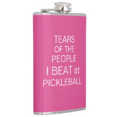 Die Tränen der Leute, die ich bei Pickleball trage Flachmann (Rechts)