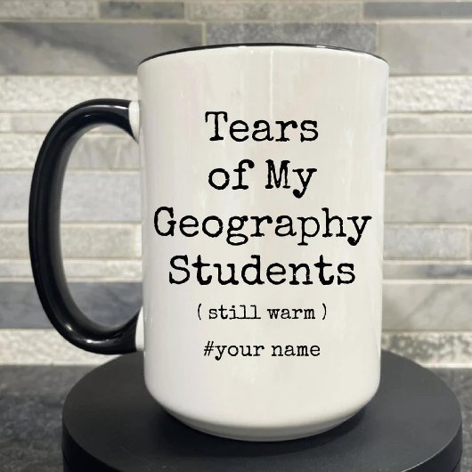 Die Tränen meiner Geografie-Schüler wärmen immer n Zweifarbige Tasse