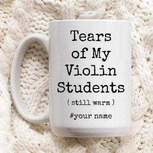 Die Tränen meiner Violinschüler wärmen noch immer  Zweifarbige Tasse