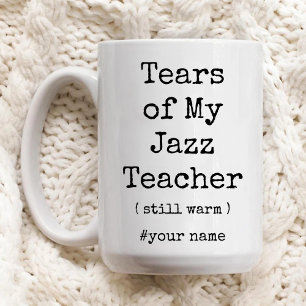 Die Tränen meines Jazz-Lehrers noch immer warm wit Zweifarbige Tasse
