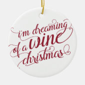 Die Träume von einem Wein Weihnachten | weiß und r Keramikornament (Vorne)