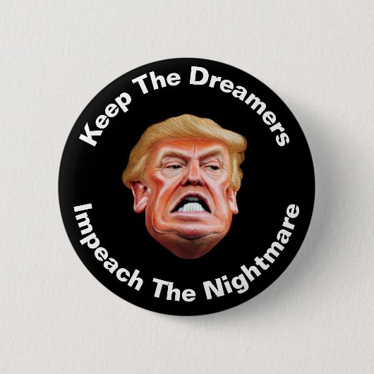 Die Träumer behalten, die den Albtraum gegen Trump Button (Vorderseite)