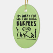 Die traurige Fitness sagte Burpees Keramikornament (Links)