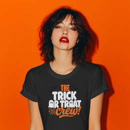 Die Trick-Or-Treat-Crew-Design T-Shirt