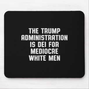 Die Trump-Regierung ist Doomed wegen mittelmäßiger Mousepad
