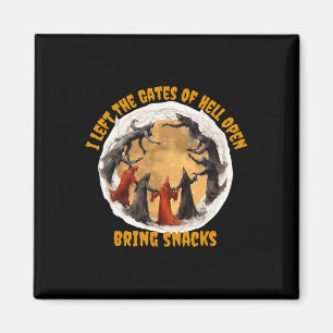 Die Türen der Hölle sind offen Magnet