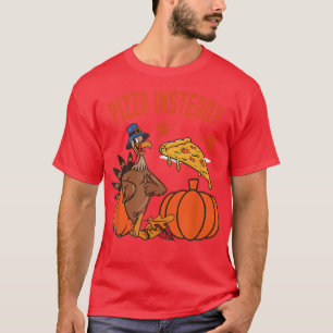 Die Türkei Lasse Pizza anstelle der Türkei lustig T-Shirt