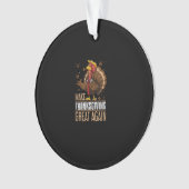 Die Türkei wieder groß machen Witziger Erntedank T Ornament (Vorderseite)