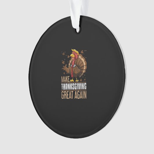 Die Türkei wieder groß machen Witziger Erntedank T Ornament (Vorderseite)