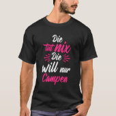 Die Tut Nix Der Nur Camping Natur German Lang T-Shirt (Vorderseite)
