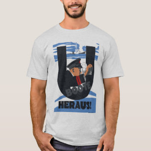 Die U-Boote sind raus! ('UBoote Heraus!') T-Shirt