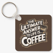 Die ultimative Antwort ist... Coffee