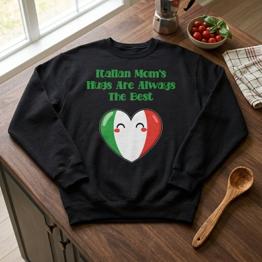 Die Umarmungen italienischer Mütter sind immer die Sweatshirt