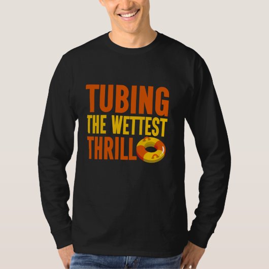Die Ummantelung des feuchtesten Thrill-Flusses T-Shirt (Vorderseite)