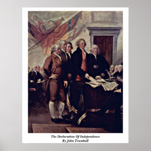 Die Unabhängigkeitserklärung durch John Trumbull Poster