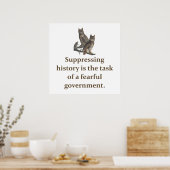 Die Unterdrückung der Geschichte ist die Aufgabe - Poster (Küche)
