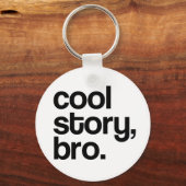 DIE URSPRÜNGLICHE COOL-STORNIERE BRO SCHLÜSSELANHÄNGER (Vorderseite)