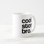 DIE URSPRÜNGLICHE COOLE GESCHICHTE BRO KAFFEETASSE (VorderseiteRechts)
