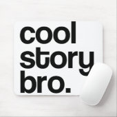 DIE URSPRÜNGLICHE COOLE GESCHICHTE BRO MOUSEPAD (Mit Mouse)