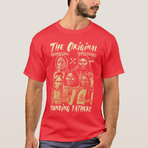 Die ursprünglichen Gründungsväter Native American- T-Shirt