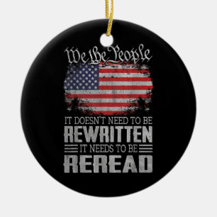 Die US-Flaggenverfassung der USA muss neu gelesen Keramik Ornament