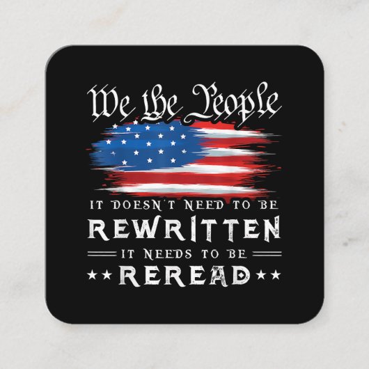 Die US-Flaggenverfassung der USA muss neu gelesen  Quadratische Visitenkarte (Vorderseite)