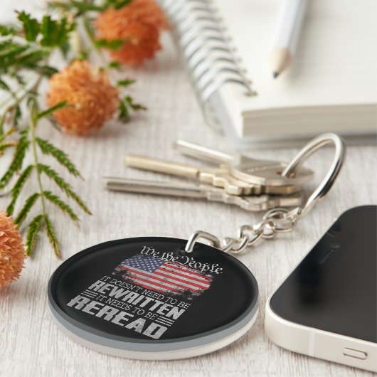 Die US-Flaggenverfassung der USA muss neu gelesen Schlüsselanhänger (Vorderseite rechts)