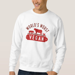 Die Vegansten der Welt Sweatshirt
