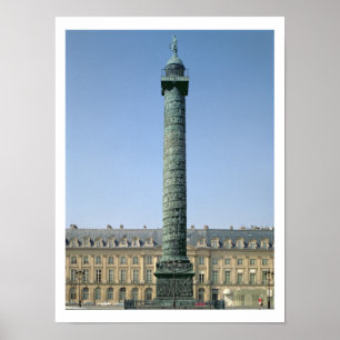 Die Vendomsäule mit bas-Relfs-Nickerchen Poster