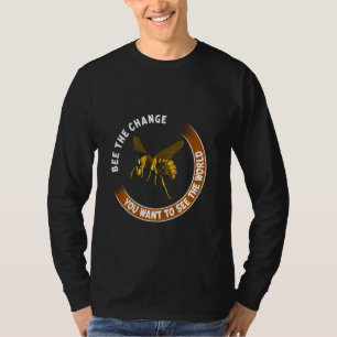 Die Veränderung, die Sie in der Welt Gewollt haben T-Shirt