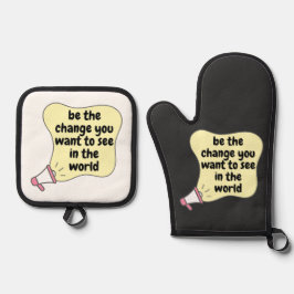 die Veränderung sein, die Sie gewollt haben, um in Ofenhandschuh & Topflappen-Set