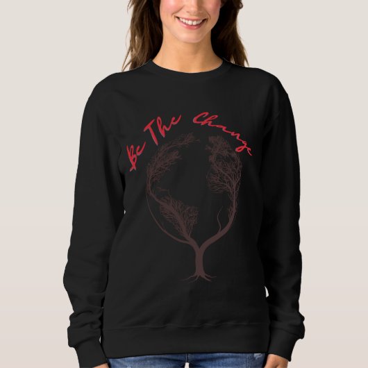 Die Veränderung Sweatshirt (Vorderseite)