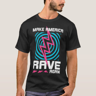 Die Verbesserung macht Amerika wieder zum Rave T-Shirt