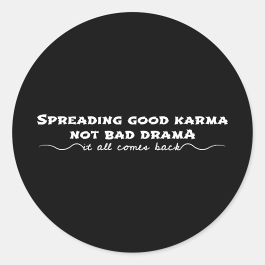 Die Verbreitung von Karma, nicht von schlechtem Dr Runder Aufkleber (Vorderseite)
