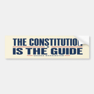 Die Verfassung ist der Leitfaden George Washington Autoaufkleber