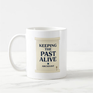 Die Vergangenheit lebendig halten – Archivarin Kaffeetasse