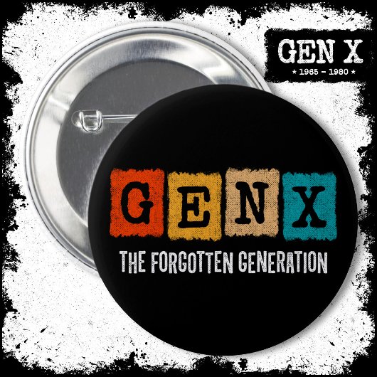 Die vergessene Generation X Gen Xer Funny Gen X Button
