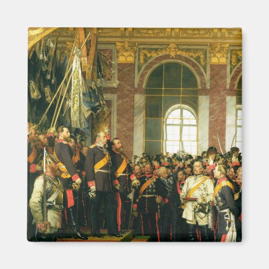 Die Verkündung Wilhelms als Kaiser Magnet (Vorne)