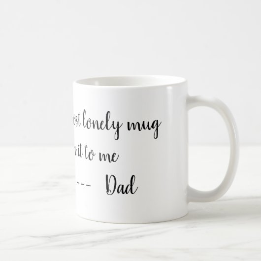 Die verlorene einsame Tasse des Vaters (Rechts)