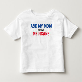 Die Versicherungskasse "Frag My Mama" Medicare-Kle Kleinkind T-shirt