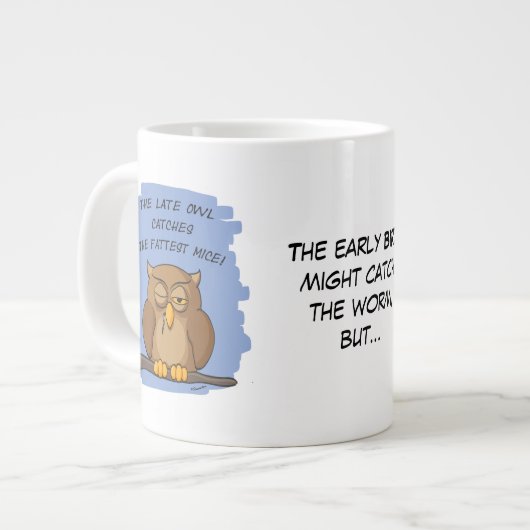 Die verspätete Schüssel fängt die schönste Mäuse! Jumbo-Tasse (Vorderseite Links)