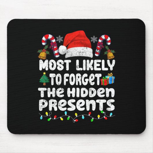 Die Versteckte wird Familie C am ehesten vergessen Mousepad (Vorne)