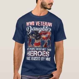 Die Veteran-Tochter der meisten Menschen treffen s T-Shirt
