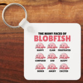 Die vielen Gesichter von Blobfish lustigen Emotion Schlüsselanhänger (Vorderseite)