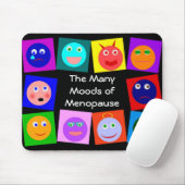 Die vielen Stimmungen der Menopause Mousepad (Mit Mouse)